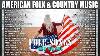 American Folk U0026 Country Music Collection Classic Folk Songs 60 S 70 S 80 S Playlist