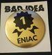 Eniac Bad Idea Comics Promo First 1st Customer Gold Button Pin Seulement 1/150