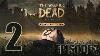 The Walking Dead Collection Saison 1 Episode 3 Procédure De Jeu. Partie 2 Du Jeu Hd