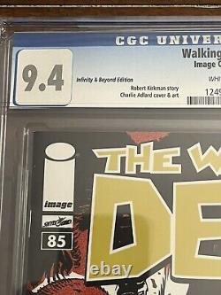 Walking Dead 2011 # 85 CGC 9.4 Pages Blanches Célébration Infinity & Beyond Kirkman